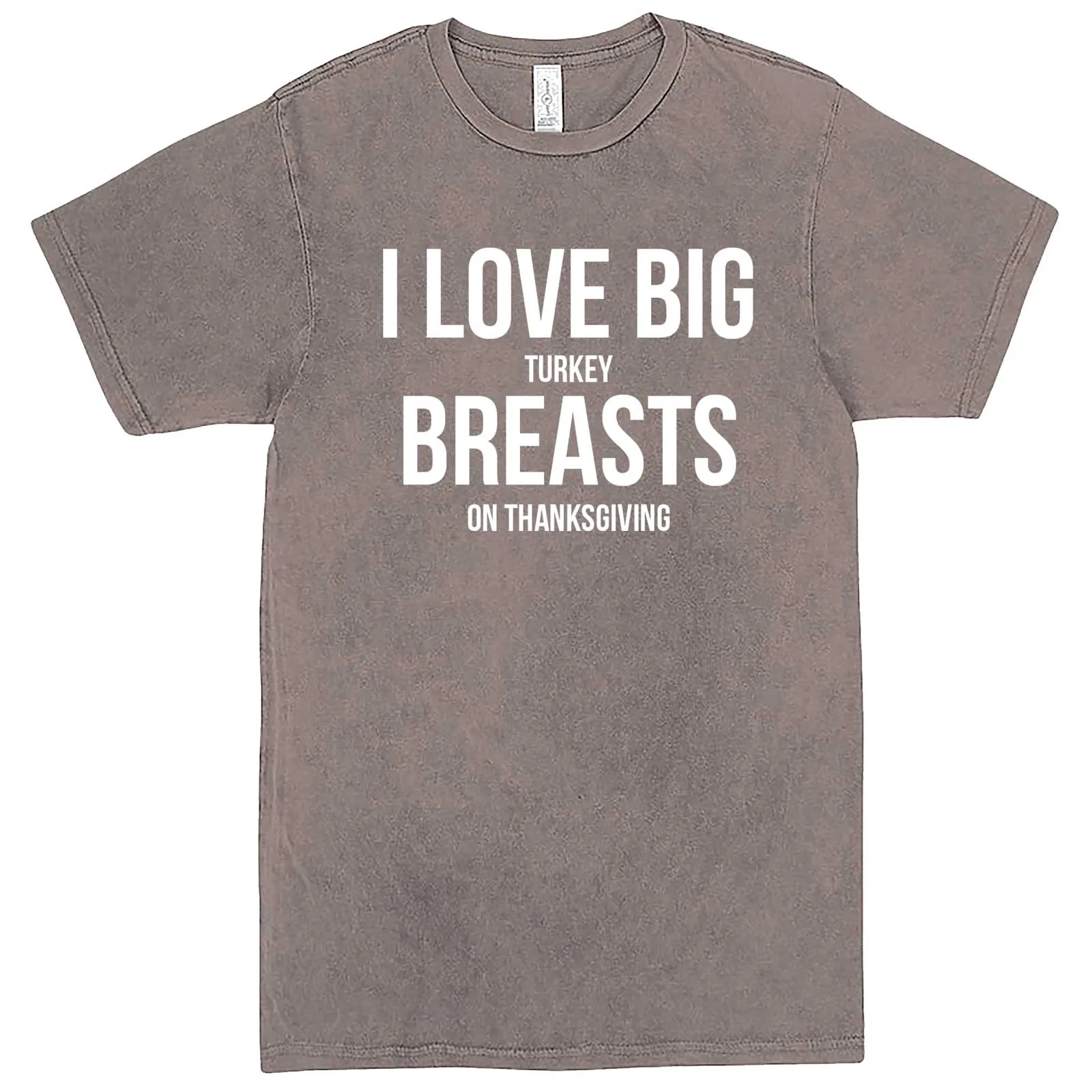 "I Love Big Turkey Breasts on Thanksgiving" men's t-shirt